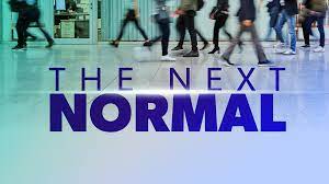 Welcome to the Next Normal